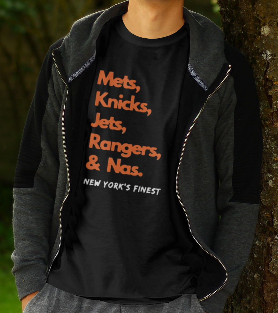Mets Knicks Jets Rangers Nas New York’s Finest T-Shirt