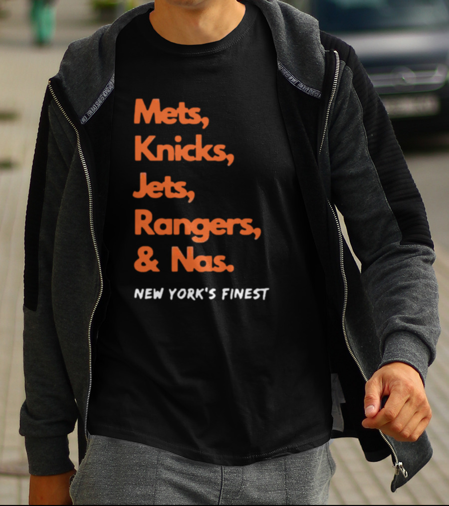 Mets Knicks Jets Rangers Nas New York’s Finest T-Shirt