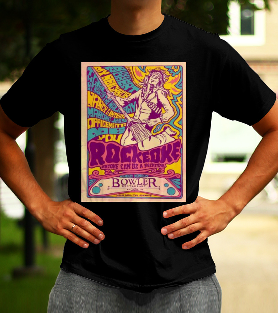 Rockeoke Anyone Can Be A Rockstar Every Monday At Bowler Restaurant T-Shirt