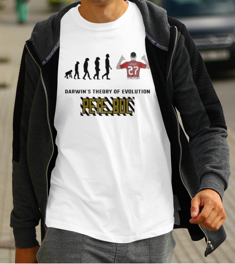 Darwin's Theory Of Evolution Pete Boc 27 Núñez T-Shirt