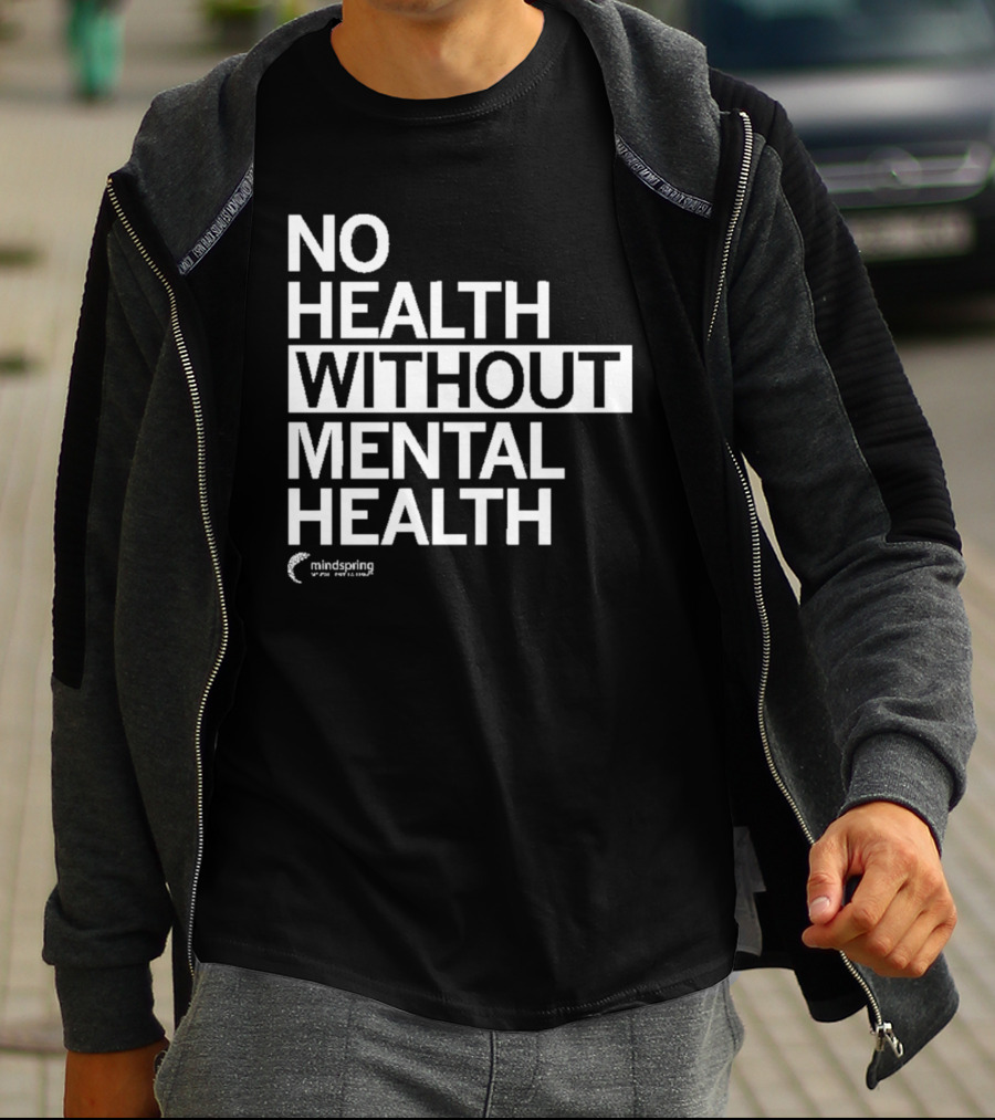 No Health Without Mental Health Mindspring T-Shirt