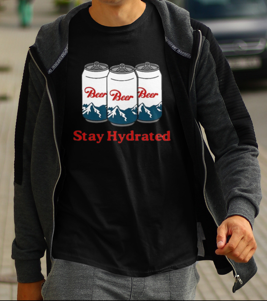 Stay Hydrated Beer Mountain Cans T-Shirt