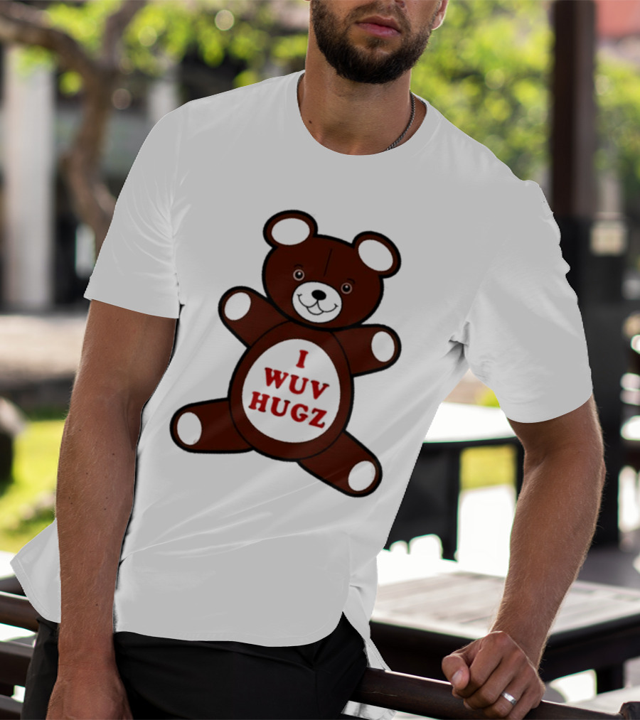 I Wuv Hugz Teddy Bear Cuddle T-Shirt