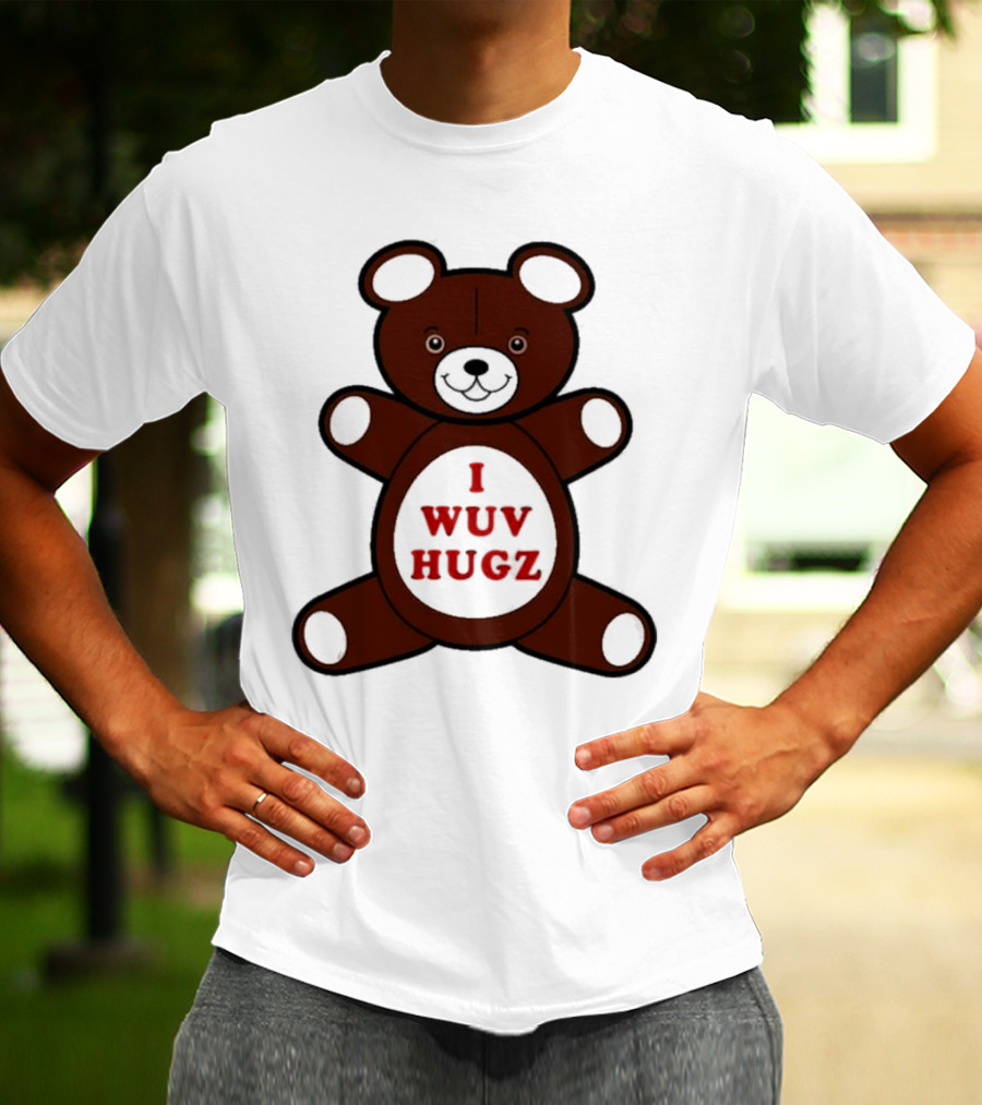 I Wuv Hugz Teddy Bear Cuddle T-Shirt