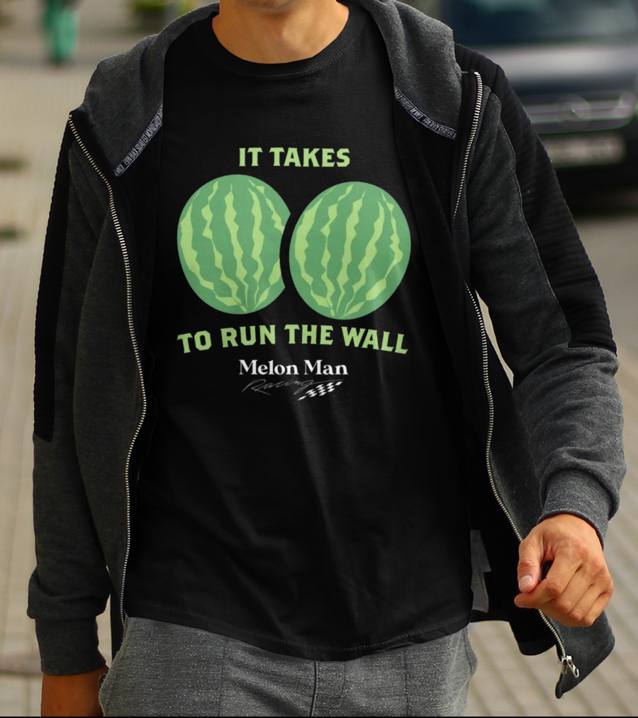 It Takes Two To Run The Wall Melon Man Racing T-Shirt