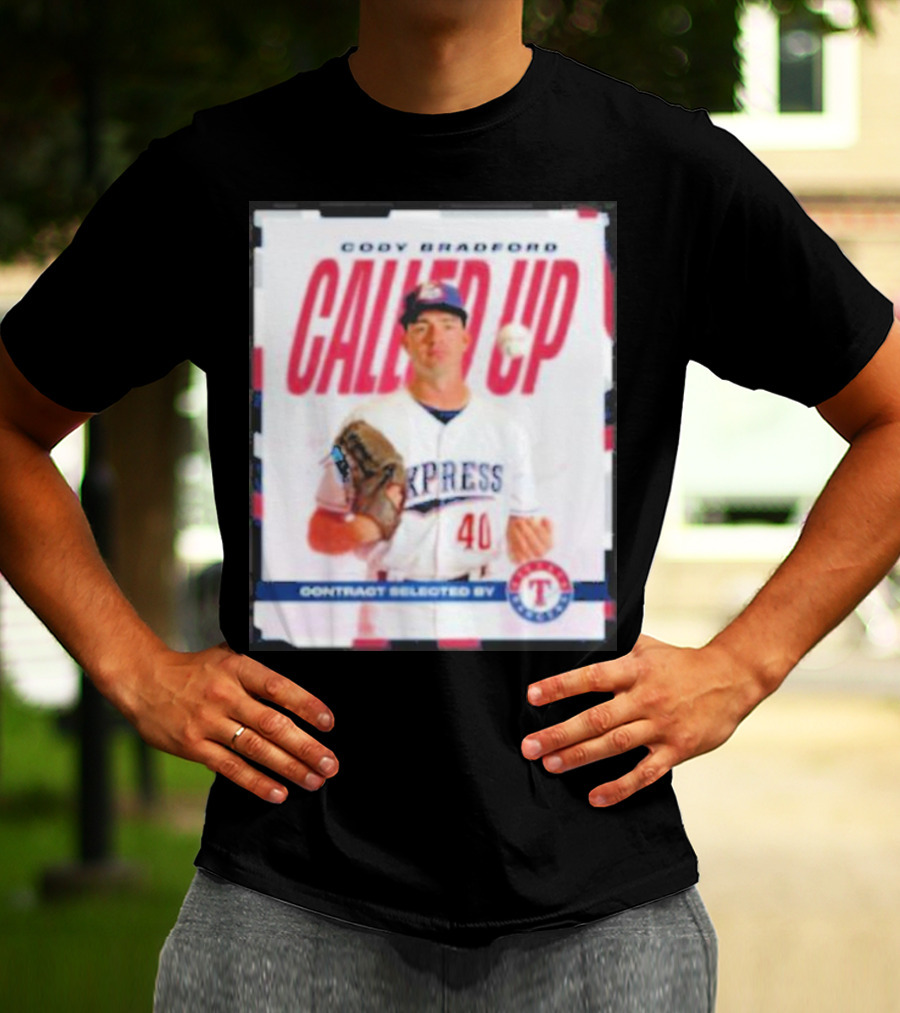 Cody Bradford Called Up Texas Rangers Contract Selected Express T-Shirt