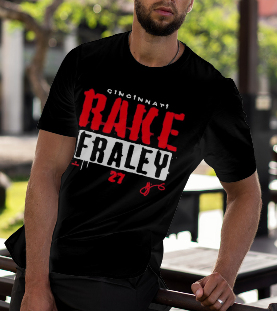 Cincinnati Rake Fraley 27 T-Shirt