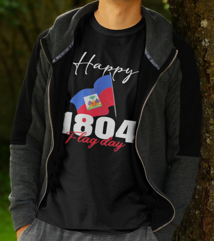 Happy Haitian Flag Day Haiti 1804 T-Shirt