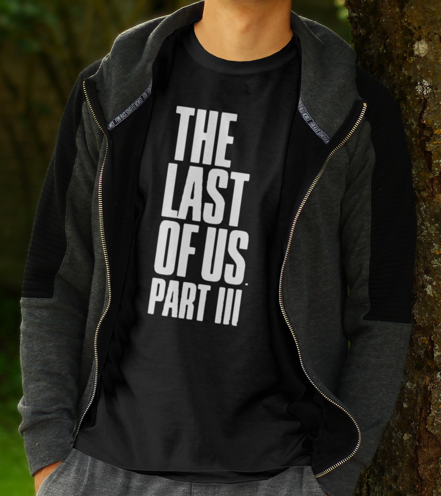 The Last Of Us Part III T-Shirt