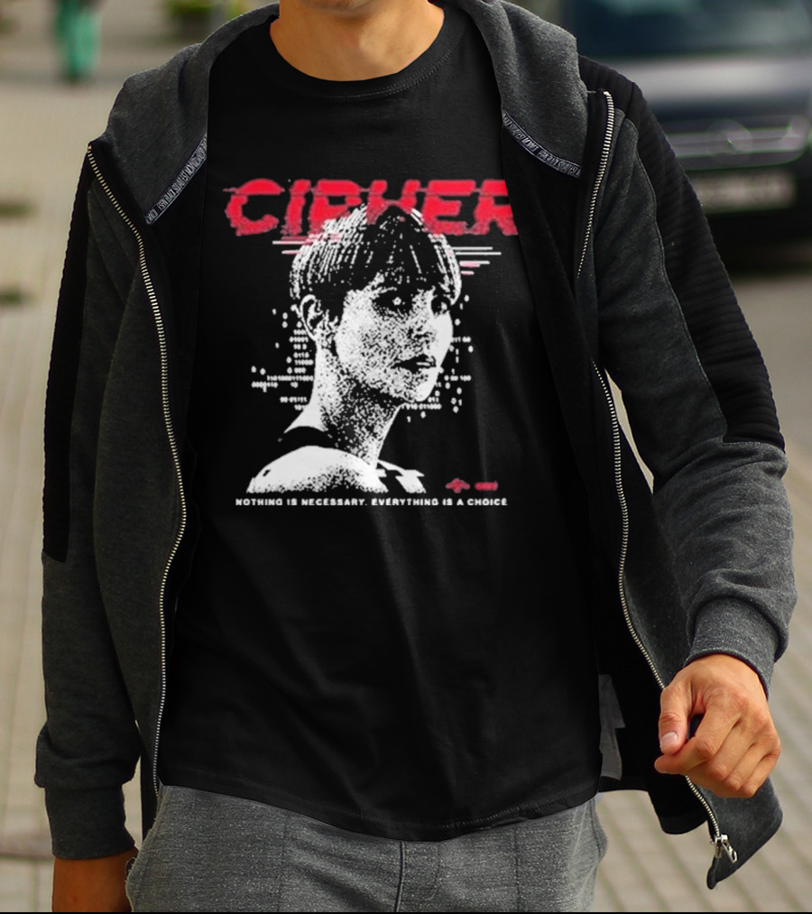 Cipher Charlize Theron Nothing Is Necessary Everything Is A Choice T-Shirt