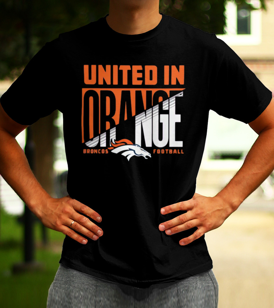 Denver Broncos United In Orange Football Hometown Collection Sweep T-Shirt