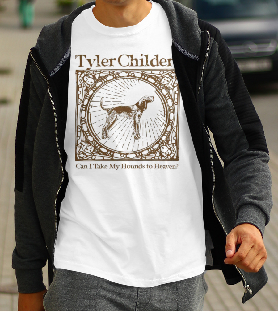 Tyler Childers Can I Take My Hounds To Heaven? T-Shirt