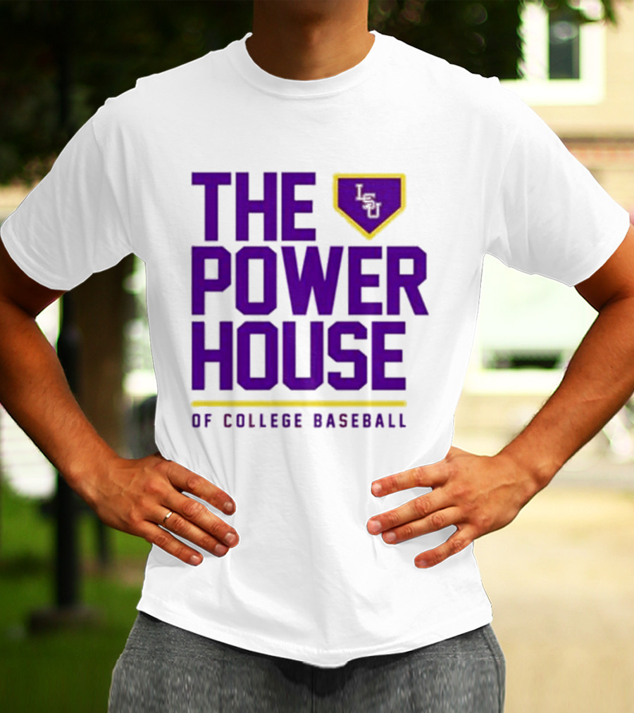 The Power House LSU Tigers Of College Baseball T-Shirt