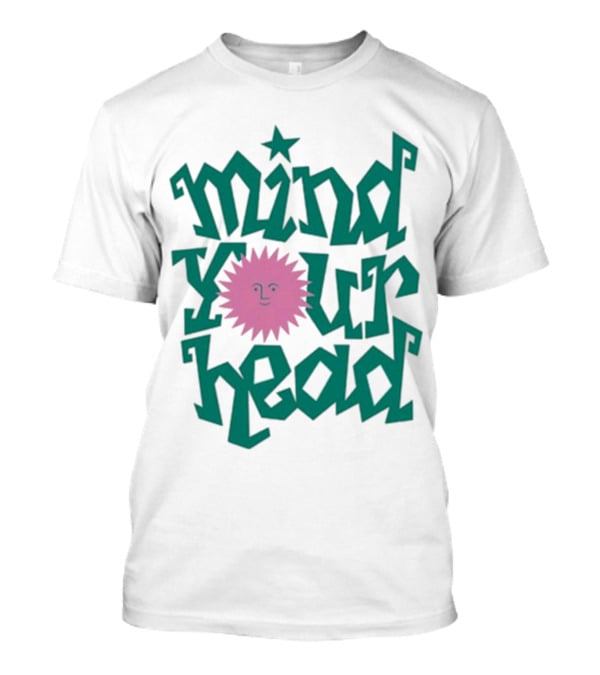 Mind Your Head Funky Text With Pink Smiling Sunburst T-Shirt