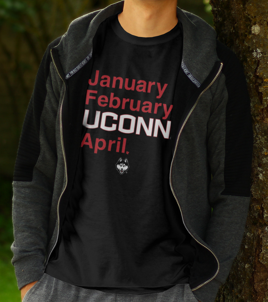 January February UConn April Husky T-Shirt