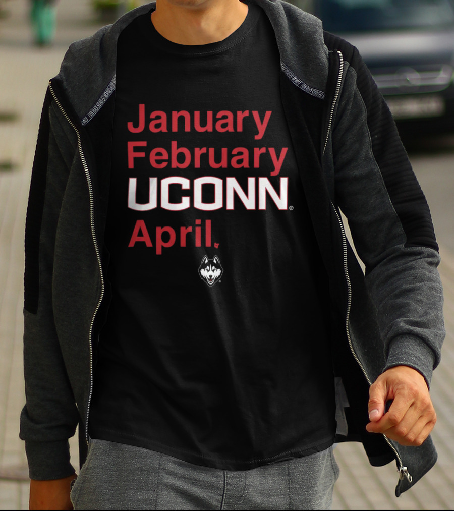 January February UConn April Husky T-Shirt