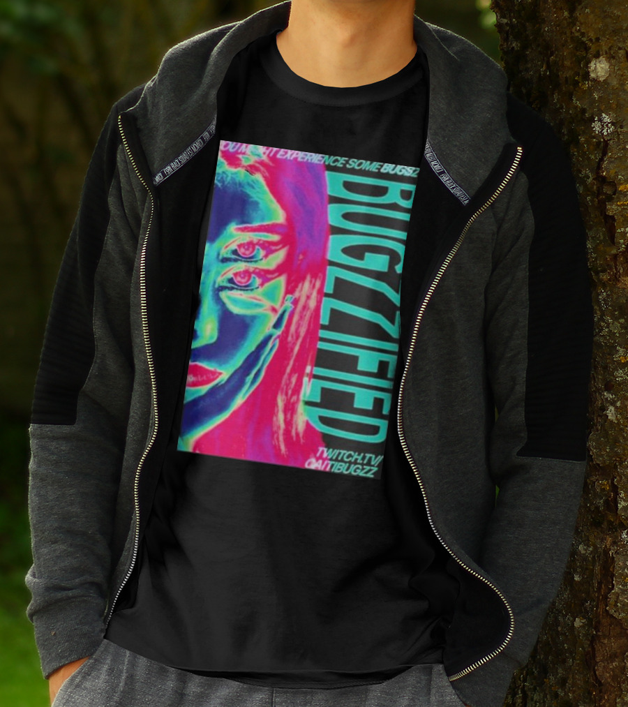 BUGZZIFIED You Might Experience Some Bugzz Twitch.tv/Caitibugzz T-Shirt