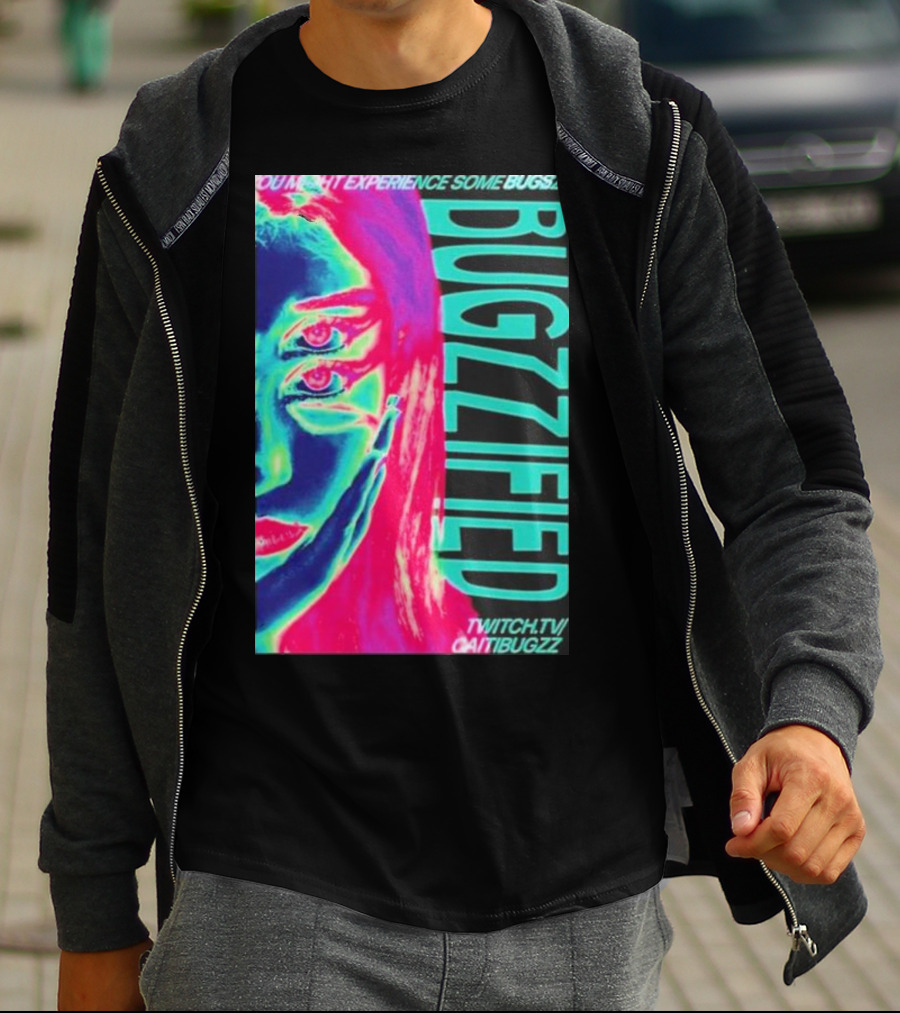 BUGZZIFIED You Might Experience Some Bugzz Twitch.tv/Caitibugzz T-Shirt