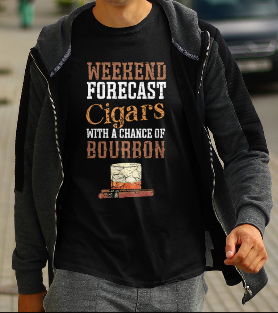 Weekend Forecast Cigars With A Chance Of Bourbon Glass And Cigar T-Shirt