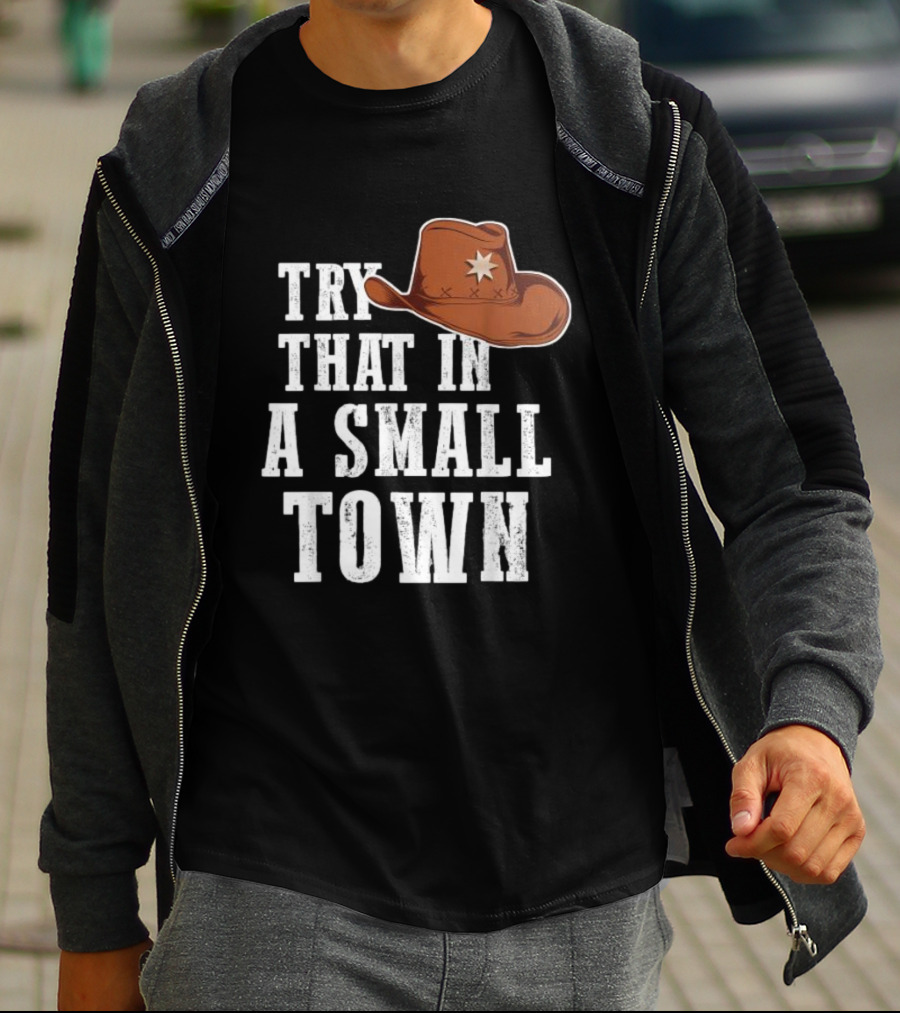Jason Aldean Try That In A Small Town Western Cowboy Hat T-Shirt