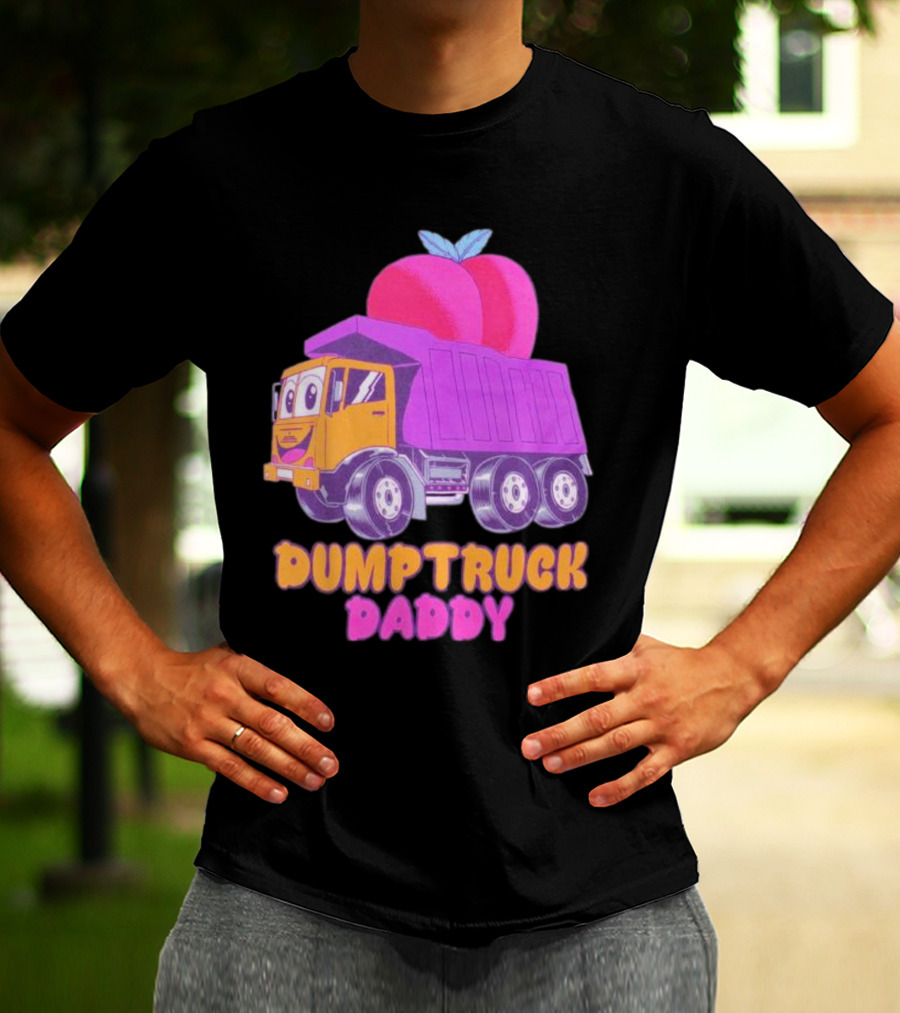 DUMPTRUCK DADDY PEACHES TRUCK WITH COLORFUL FRUITY T-Shirt