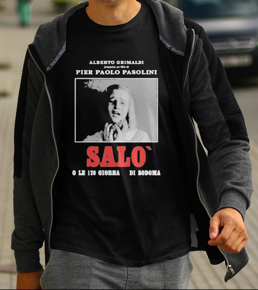 Alberto Grimaldi Presenta Pier Paolo Pasolini Salò O Le 120 Giornate Di Sodoma T-Shirt