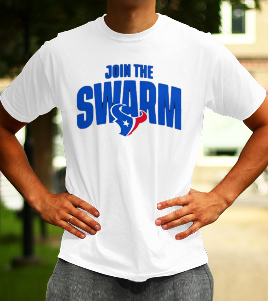 Join The Swarm Houston Texans Fan T-Shirt