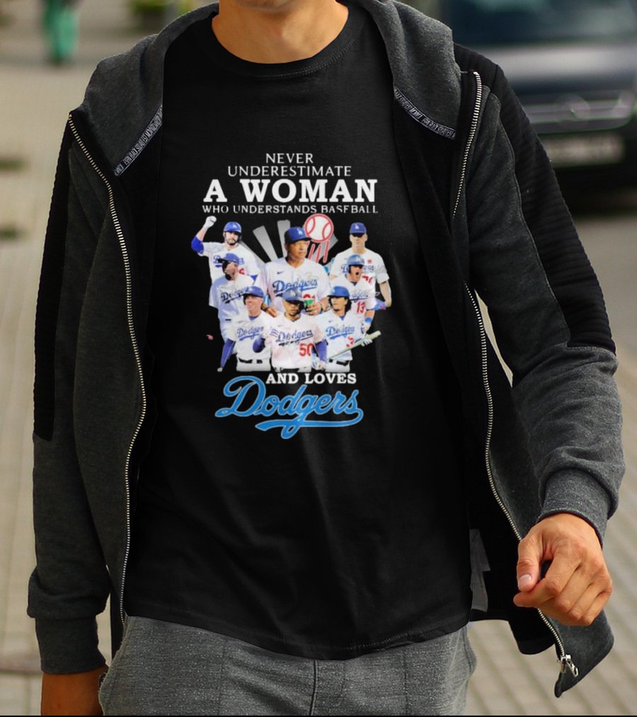Never Underestimate A Woman Who Understands Baseball And Loves Dodgers Signatures T-Shirt
