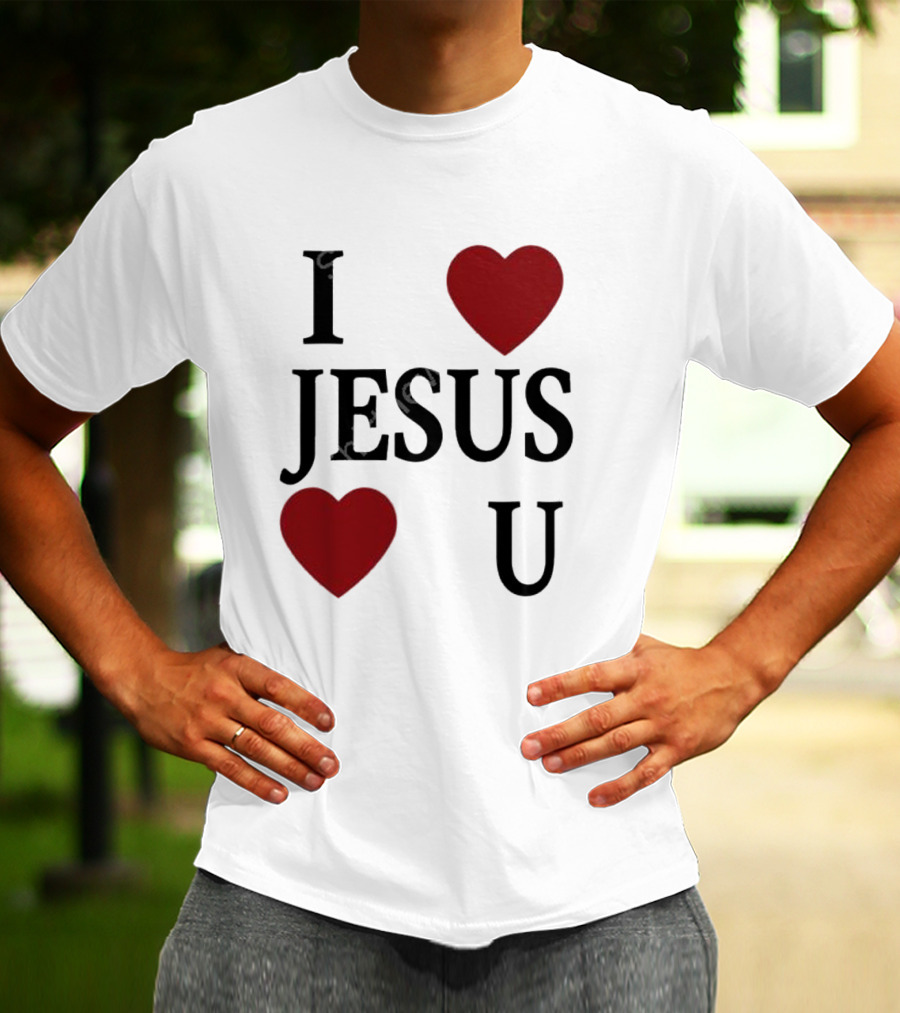 I Love Hearts Jesus Love Heart U T-Shirt