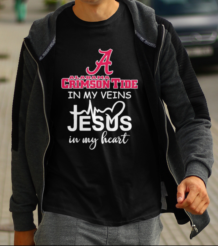 Alabama Crimson Tide A Logo In My Veins Jesus Heartbeat In My Heart T-Shirt