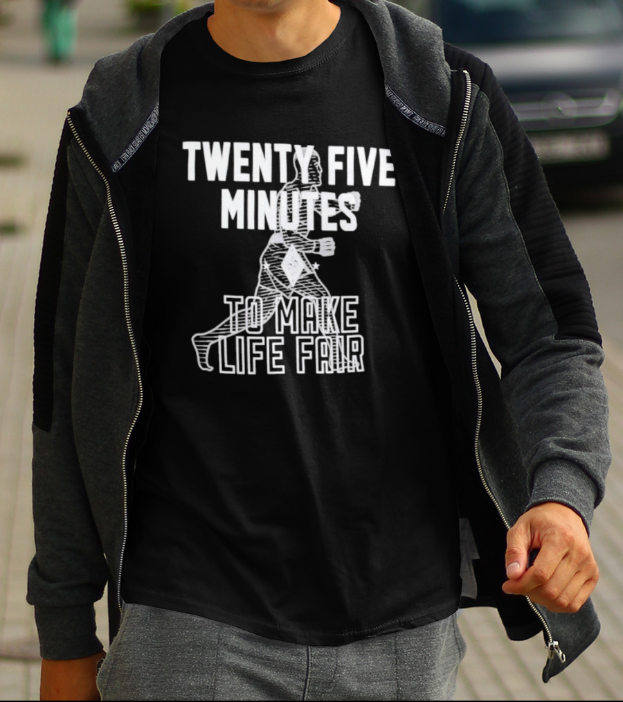 Dustin Poirier Twenty Five Minutes To Make Life Fair Fighter T-Shirt