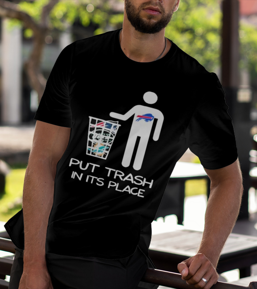Buffalo Bills Put Trash In Its Place Funny NFL T-Shirt