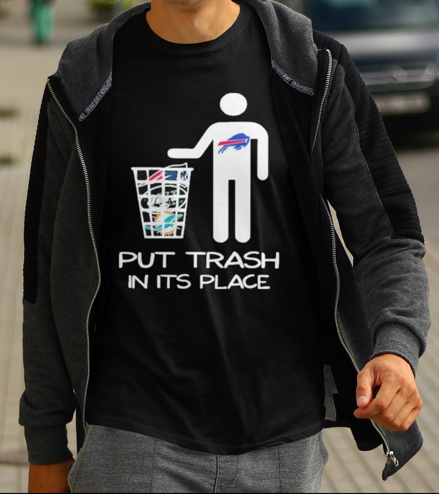 Buffalo Bills Put Trash In Its Place Funny NFL T-Shirt