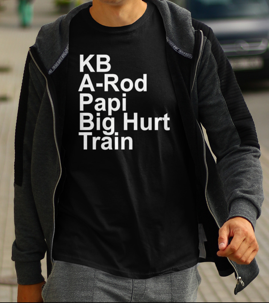 KB A-Rod Papi Big Hurt Train Baseball Players Legends T-Shirt