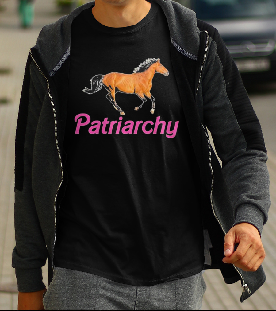 Patriarchy Horse Barbie Running Horse T-Shirt