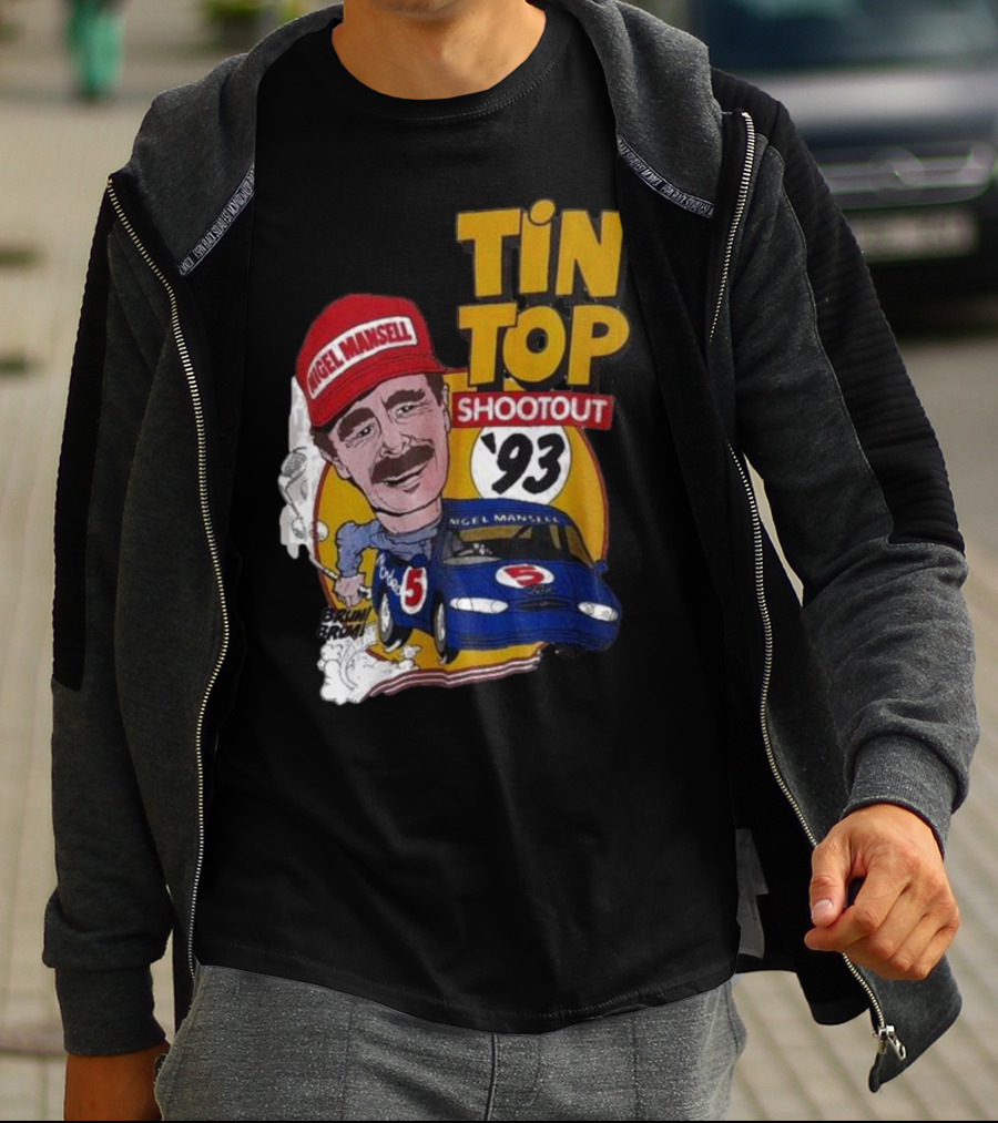 Tin Top Shootout '93 Nigel Mansell Racing Car T-Shirt
