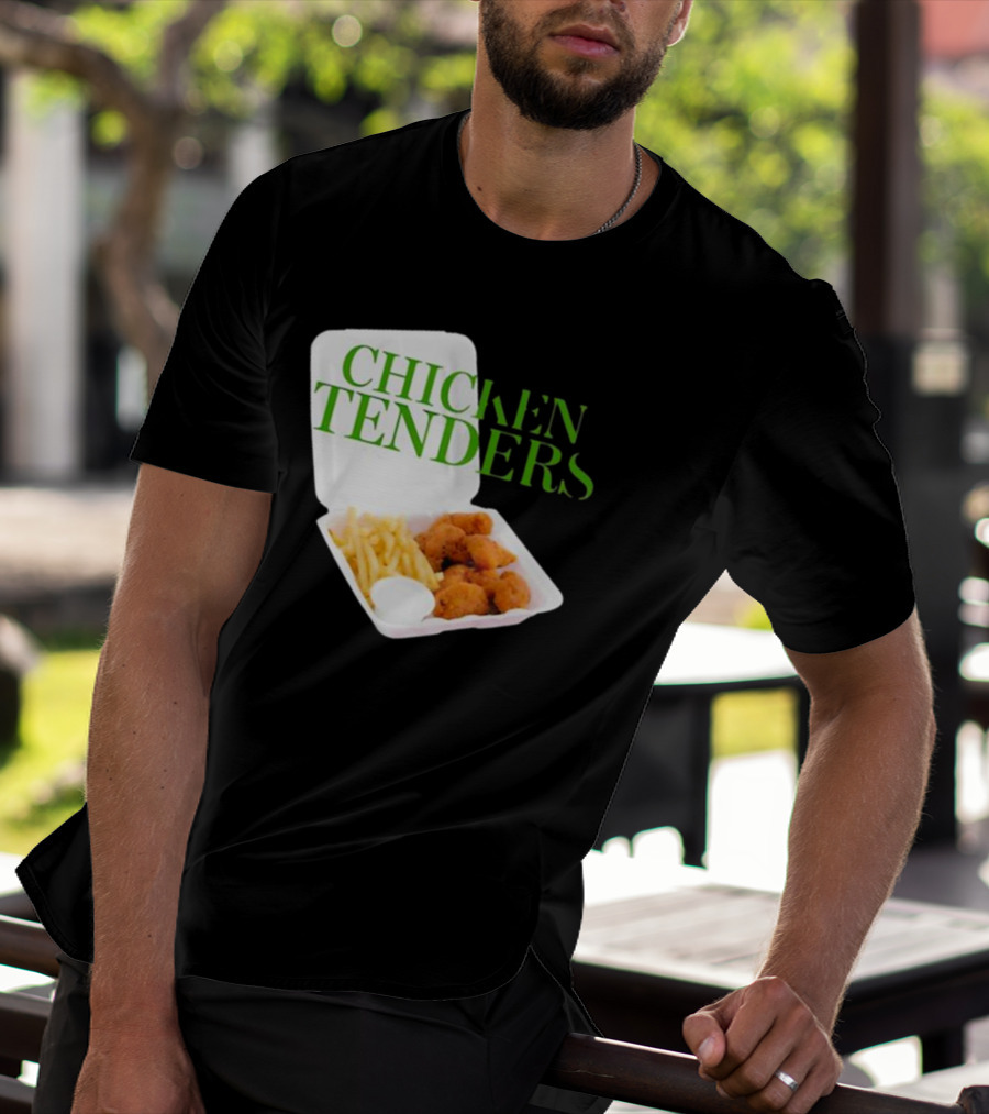 CHICKEN TENDERS Middleclassfancy The Perfect Lunch Exists T-Shirt