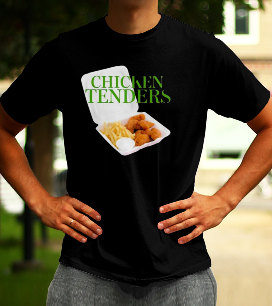 CHICKEN TENDERS Middleclassfancy The Perfect Lunch Exists T-Shirt