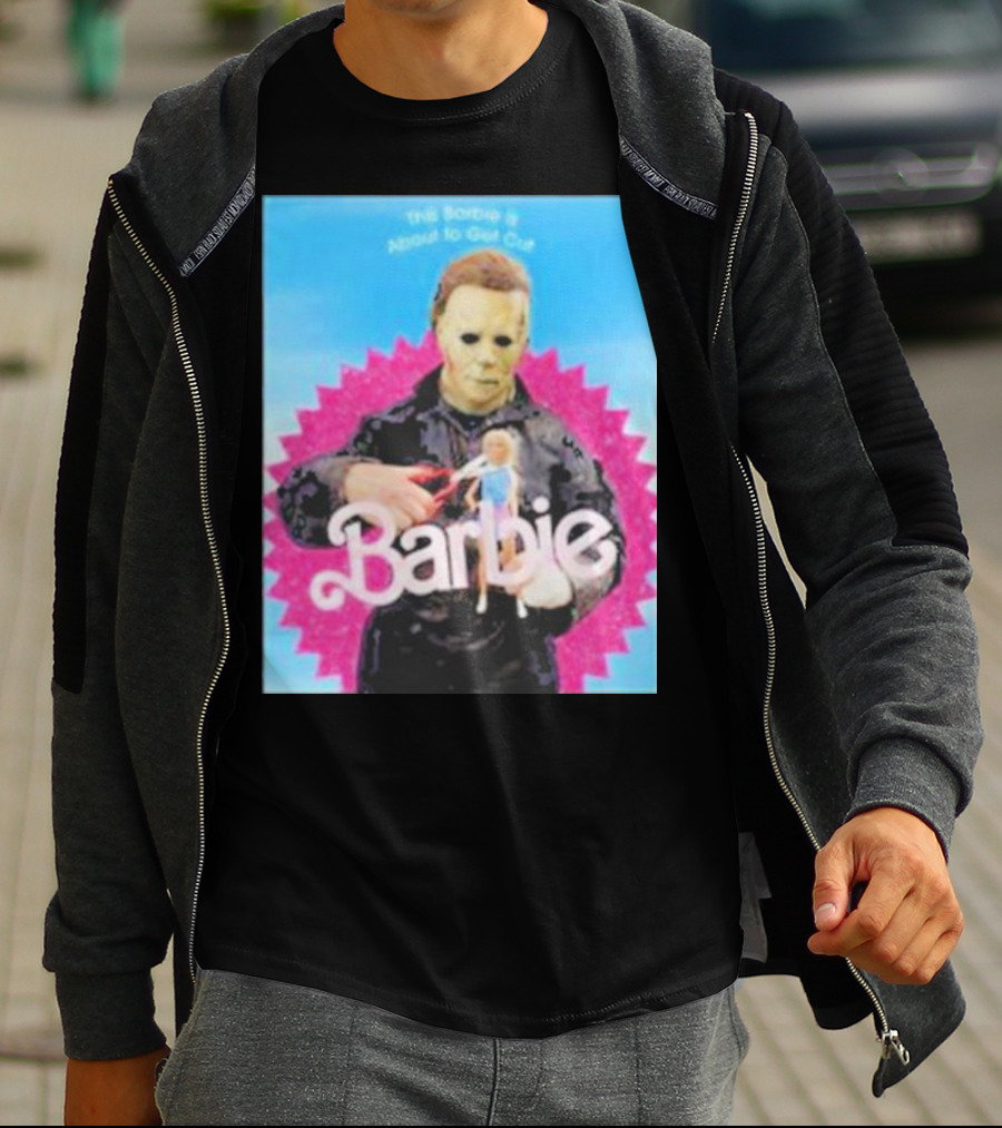 Michael Myers This Barbie Is About To Get Cut T-Shirt