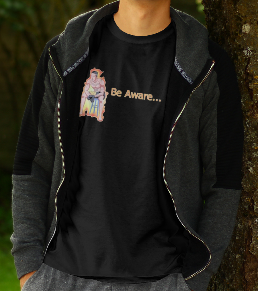 Be Aware. Ronnie Zarazua Wrestling Figure On Fire Stool T-Shirt