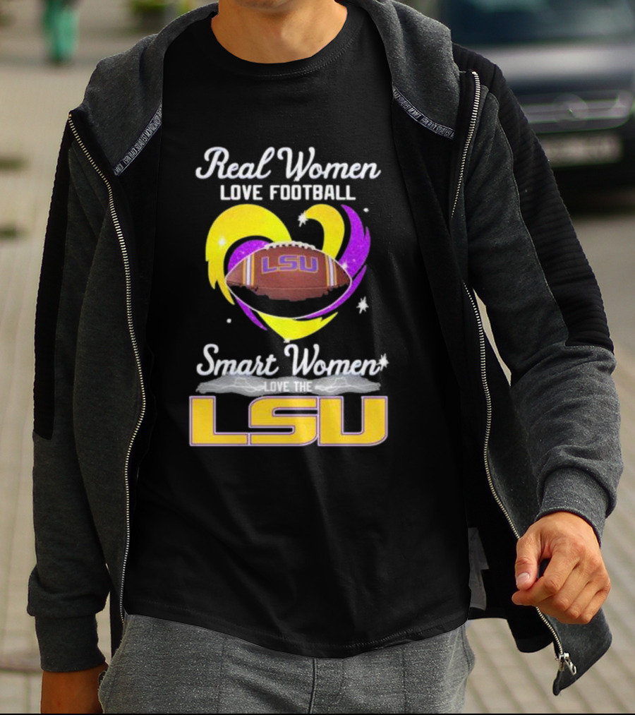 Real Women Love Football Smart Women Love The LSU Tigers T-Shirt