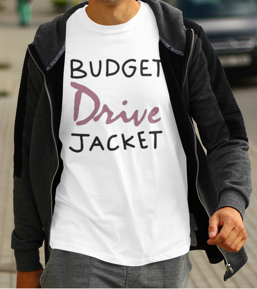 Budget Drive Jacket T-Shirt