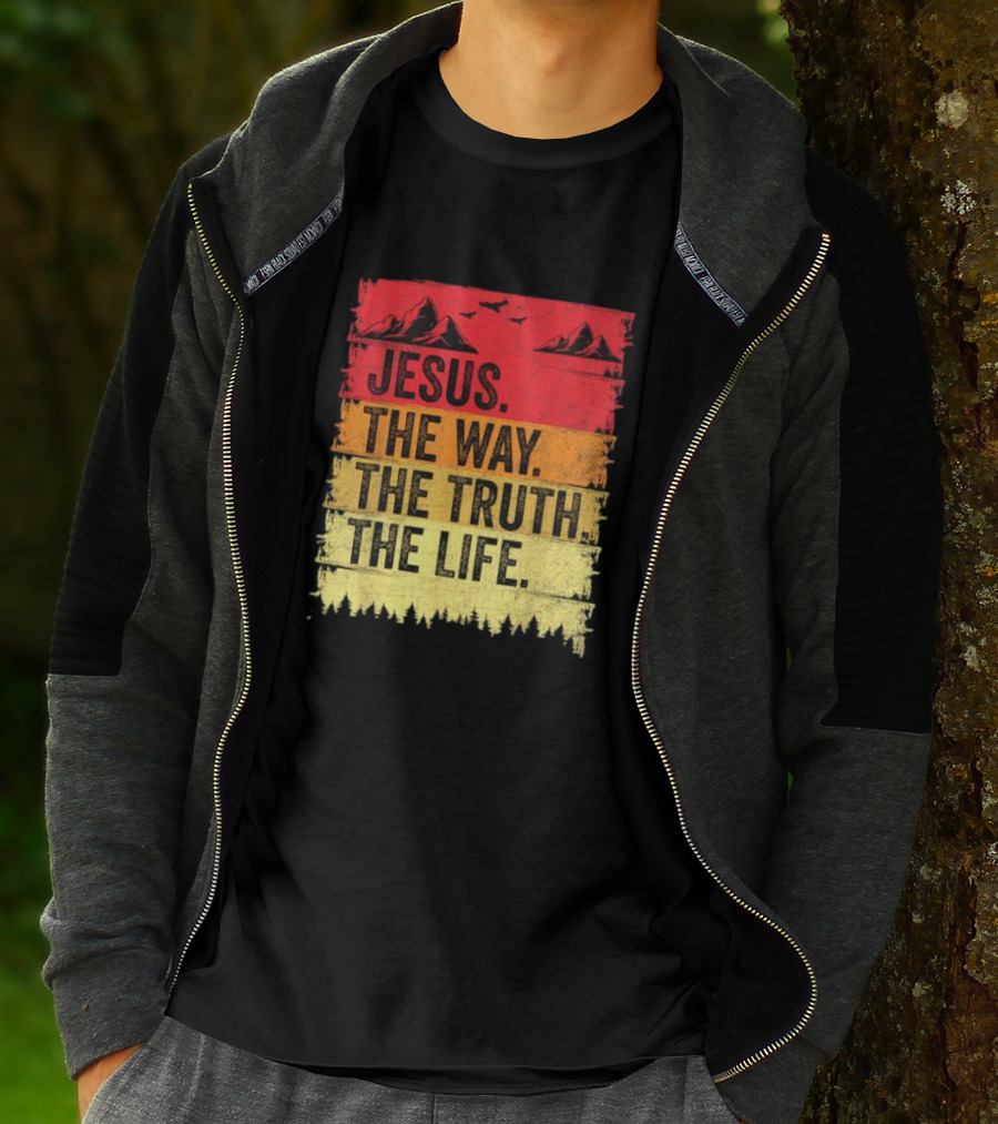 Jesus The Way The Truth The Life Christian Mountains Forest T-Shirt
