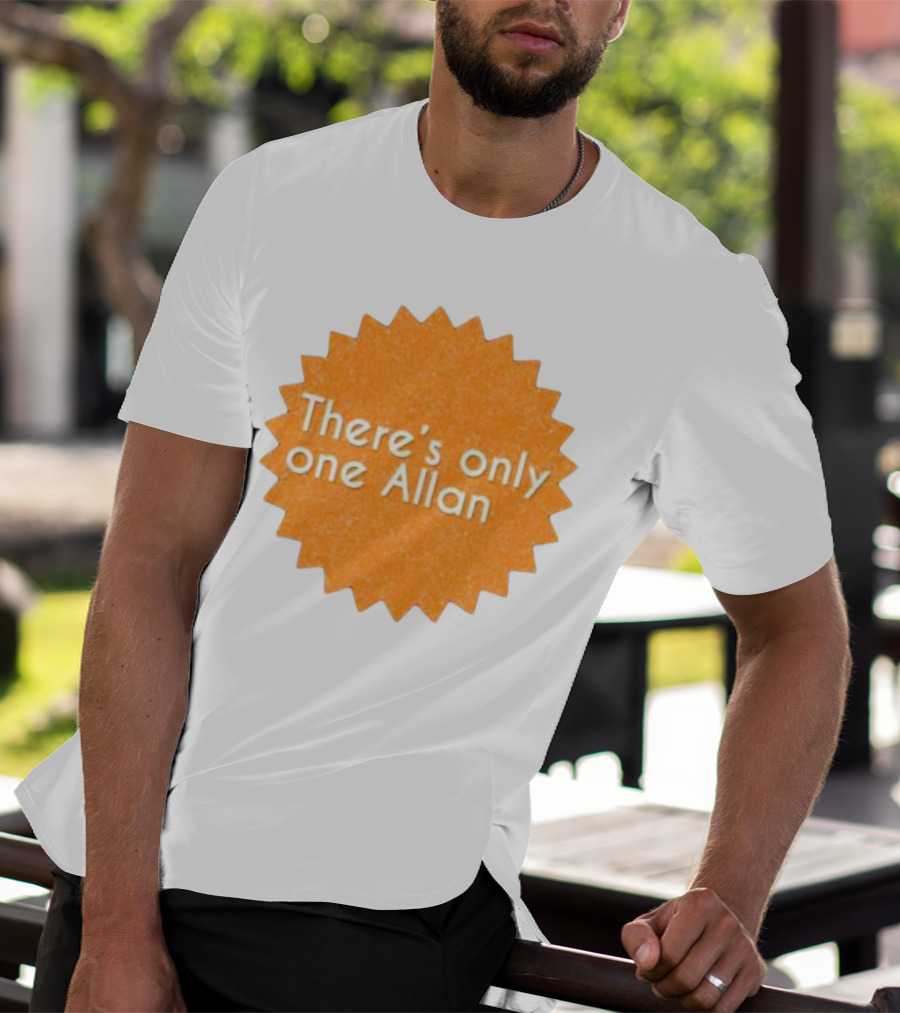 There’s Only One Allan Starburst Badge T-Shirt