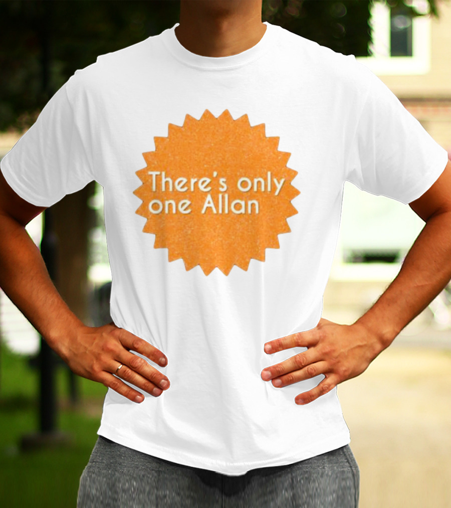 There’s Only One Allan Starburst Badge T-Shirt