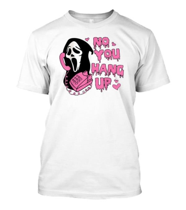No You Hang Up First Ghost Face Pink Phone Halloween T-Shirt