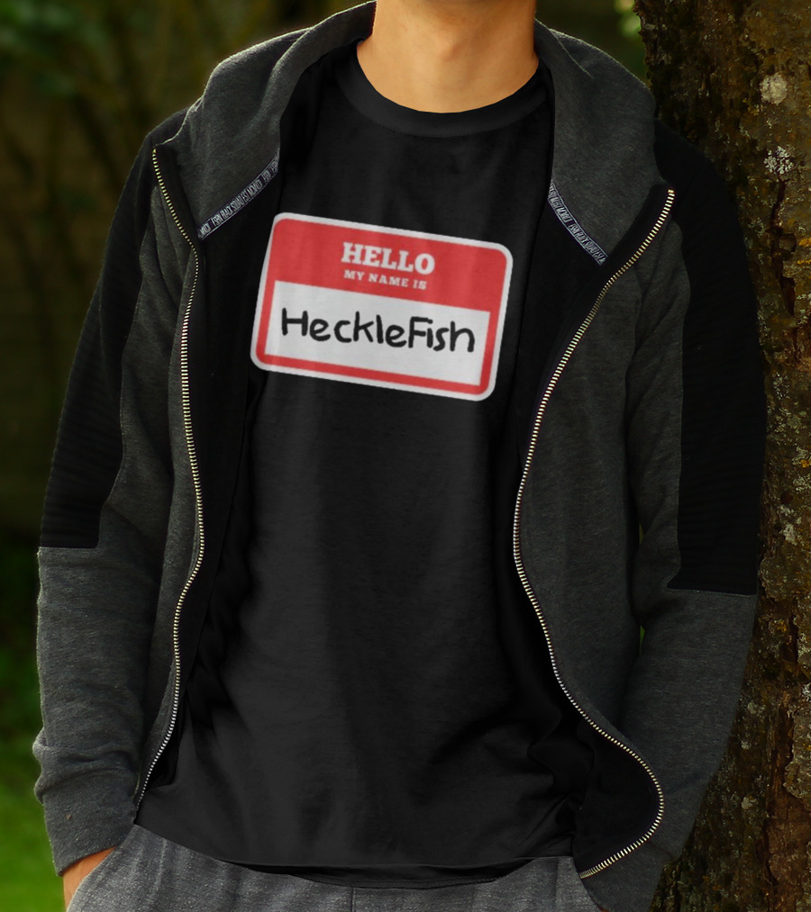 Hello My Name Is Hecklefish Badge T-Shirt