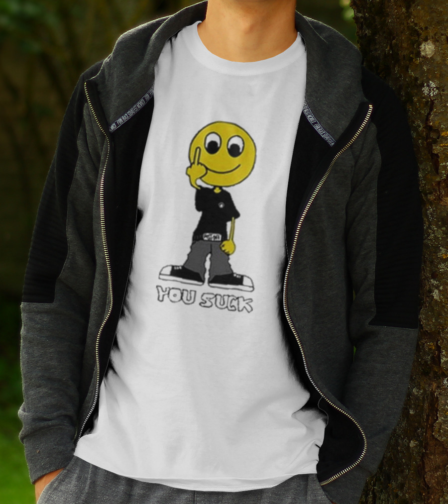 Never Heard Of You Suck Smiley Face Middle Finger T-Shirt