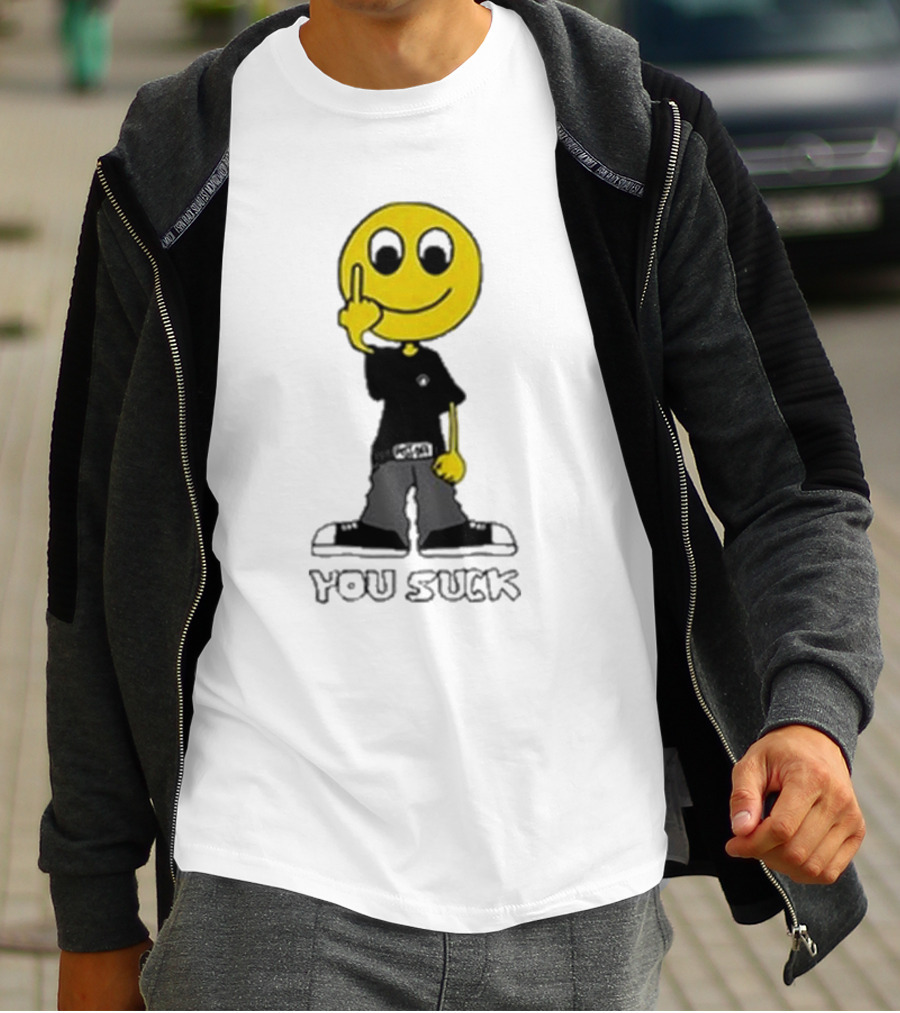 Never Heard Of You Suck Smiley Face Middle Finger T-Shirt