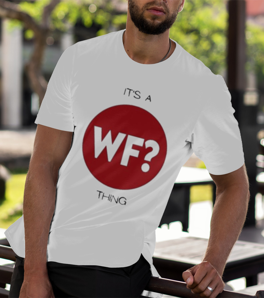 It's A WF Thing Why Files T-Shirt
